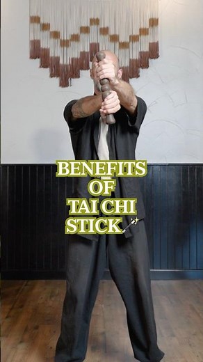 4 Benefits of Tai Chi Stick Exercises
