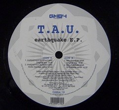 T.A.U. - Earthquake E.P.