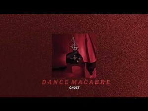 dance macabre—ghost; (slowed down + reverb)