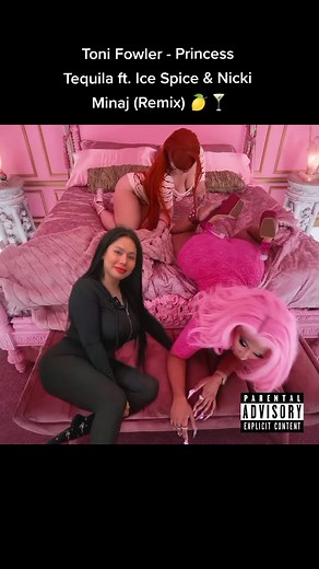 Toni Fowler, Ice Spice, Nicki Minaj Remix: Princess Tequila 🍋🍸