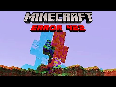 do NOT play Minecraft Error 422...