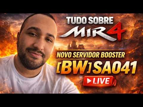 🔥 MIR4 LIVE AO VIVO AGORA – NOVO SERVIDOR BOOSTER (BW SA041) COMEÇANDO DO ZERO! 🚀
