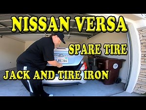 Nissan Versa Where is the Spare Tire Jack and Tire Iron