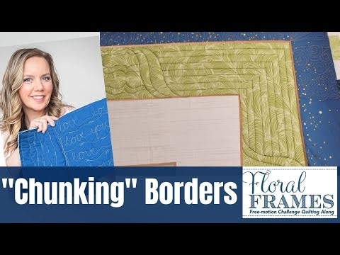 Chunking Borders - Free-motion Challenge Quilting Along with Angela Walters
