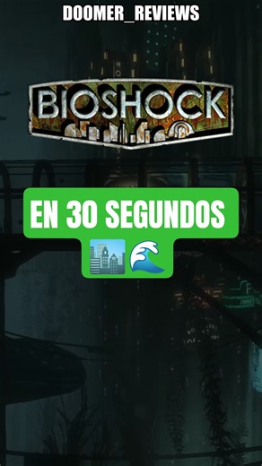 BioShock explained in 30 seconds 🏙️