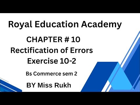 Rectification of Errors – Chapter 10 | BS Commerce Semester 2 Accounting Lecture by Miss Rukh