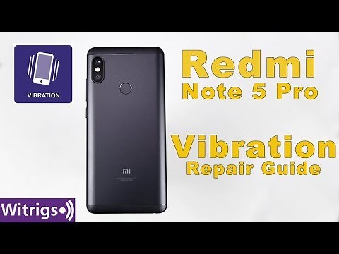 Redmi Note 5 Pro Vibration motor Repair Guide | Replacement