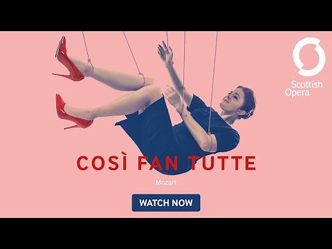 Scottish Opera On Screen | Così fan tutte 2020