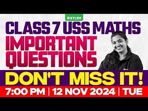 Class 7 Maths - Important Questions - Don't Miss It..! | Xylem Class 7