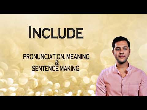 Include - Meaning_&_Pronunciation_Word_World_Audio_Video_Dictionary