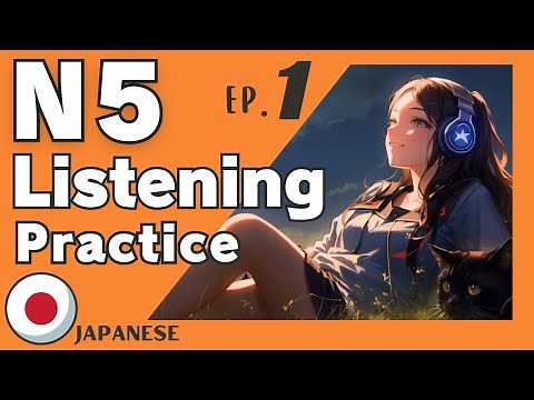 Japanese Listening Practice N5 speaking training (ep. 1)