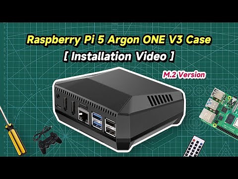 RPi5 Argon ONE V3 Case M.2 Version Installation Video
