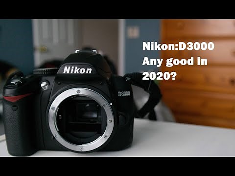 Nikon D3000: Any Good in 2020?