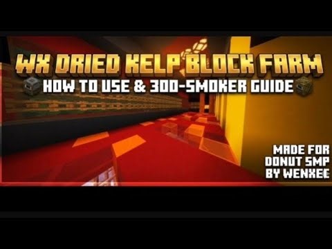 HOW TO USE WX KELP FARM 300 SMOKERS! MY DESIGN (DONUT SMP)