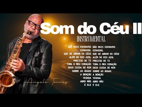 INSPIRAÇÕES MUSICAIS - Versão Instrumental de SAXOFONE - Angelo Torres
