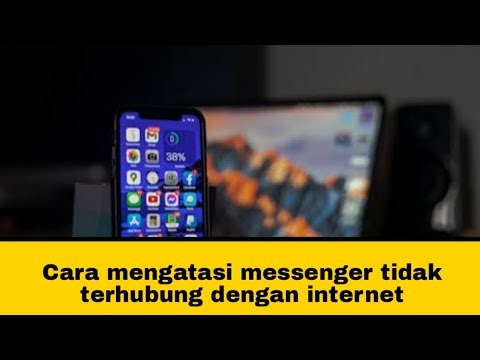 How to solve the problem of Messenger not connecting to the internet