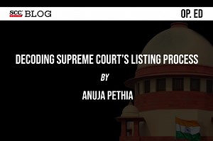 Decoding Supreme Court's Listing Process