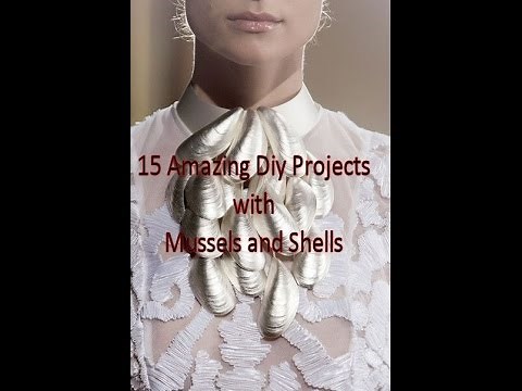 15 Amazing Diy Projects with Mussels and Shells