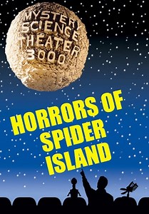 Mystery Science Theater 3000: Horrors of Spider Island (1999)