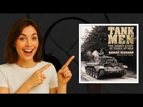 Tank Men by Robert Kershaw | Intense WWI & WWII Tank Warfare Audiobook 🚀