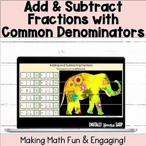 Add and Subtract Fractions with Like Denominators Self-Checking Digital Activity