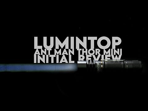 New Light Day: Lumintop Ant Man Thor Mini LEP Flashlight Review