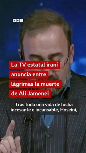 La televisión estatal iraní anuncia entre lágrimas la muerte de Alí Jamenei