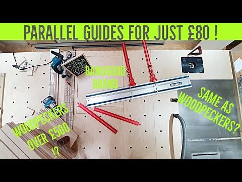 The Best Value For Money PARALLEL GUIDES To Buy Right Now? | WOODPECKER Replica? | BANGGOOD | Vid#77