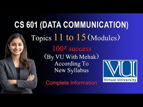 Cs601 Topic || 11 to 15 || Mid term preparation || short lectures #vu