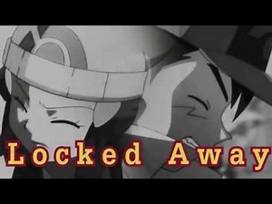 Locked away ~ Ash & Dawn ~ Pearlshipping AMV