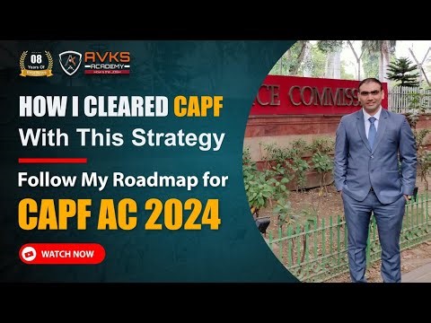 capf ac 2024 best strategy roadmap for capf ac 2024 |study plan, study material, safe score for capf