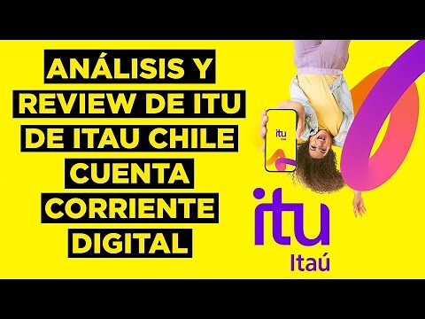 Itu Cuenta Digital Itau Chile Analisis Y Review