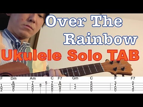 【合わせて弾けるウクレレソロ】"Over The Rainbow(虹の彼方に)" タブ譜付き 【Ukulele Solo With TAB】
