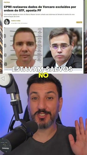 CPMI restored Vorcaro's data that had been deleted by order of the STF.