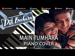 Main Tumhara Song Dil Bechara | Piano Cover Chords Instrumental By Ganesh Kini