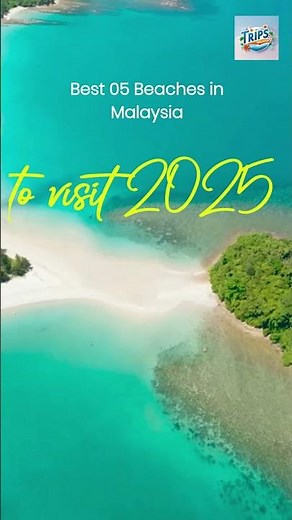 Best 5 Beaches in Malaysia to Visit 🏖️🌊