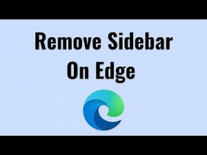 How To Remove Sidebar On Microsoft Edge