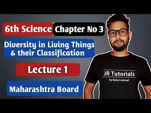 6th Science | Diversity in Living Things & their Classification | Chapter 3 | Lecture 1 |