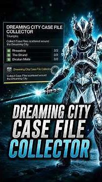 Destiny 2: Dreaming City Case File Collector #shorts