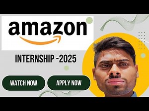 Amazon Internship - 2025 | Complete Guide | Software Engineer | Data Scientist