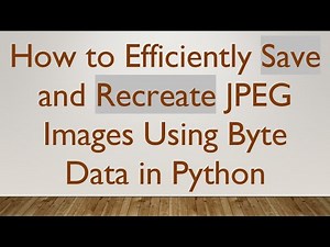 How to Efficiently Save and Recreate JPEG Images Using Byte Data in Python