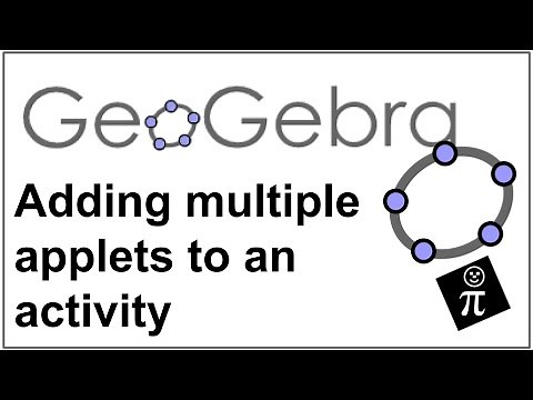 GeoGebra: Adding multiple applets to an activity