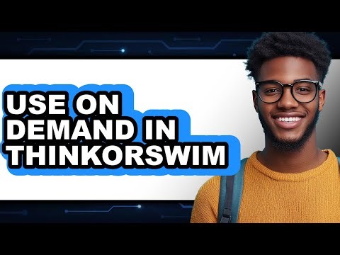 How to Use on Demand in Thinkorswim - Step by Step