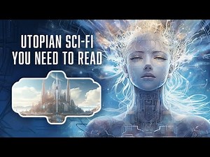 6 Utopian(?) Sci-Fi Books You Need To Read