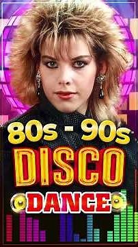 Best Disco Dance Songs of 70 80 90 Legends - Golden Eurodisco Megamix -Best disco music 70s 80s 90s