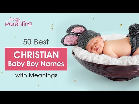 50 Awesome Christian Baby Boy Names with Meanings