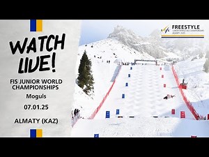 LIVE | Junior World Championships - Almaty (KAZ) - Moguls | FIS Freestyle Skiing
