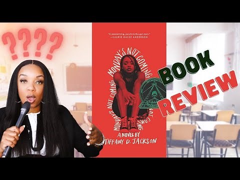 Monday's Not Coming by Tiffany D. Jackson broke us | Is it really based on a true story?