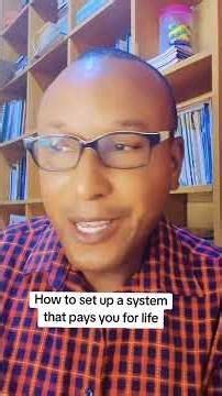 How to create a system that pays you passively for life