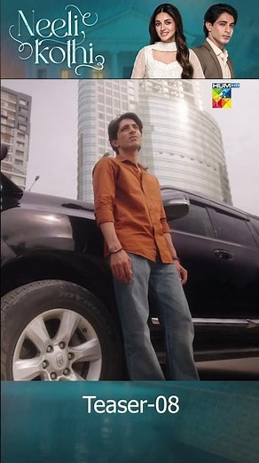 Neeli Kothi - Episode 08 Teaser - [ Anmol Baloch & Talha Chahour ] - HUM TV